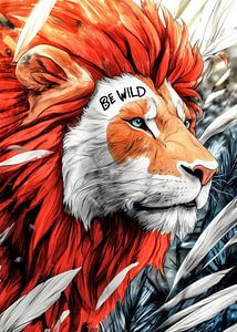 Be wild animal lion motivational text