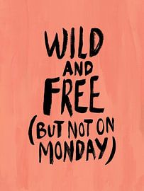 Wild Free Typografie van HelloHappylife