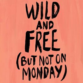 Wild Free Quote by HelloHappylife