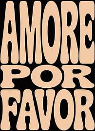 Amore Por Favor Typography Art by Niklas Maximilian