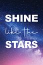 Shine like the stars quote by Creative texts thumbnail