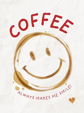 Coffee always makes me smile von Kim Karol / Ohkimiko