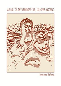 Madonna des Yarnwinders (Die Lansdowne-Madonna)