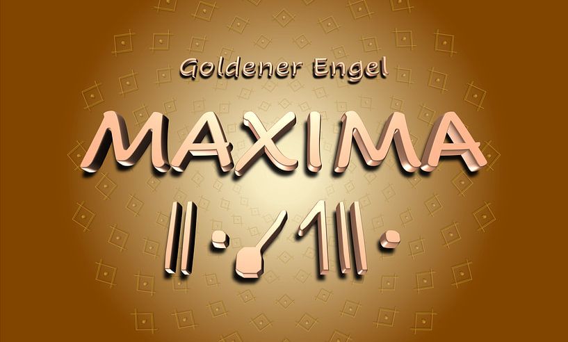 MAXIMA - Golden Angel - Name of origin by SHANA-Lichtpionier