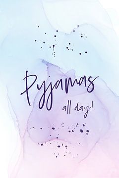 PYJAMAS ALL DAY | floating colors