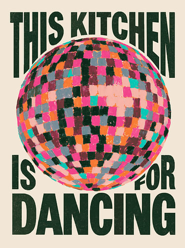 This Kitchen Is For Dancing – Retro kitchen poster