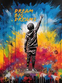 Dream Big Dreams | Banksy Style Street Art Graffiti by Frank Daske | Foto & Design