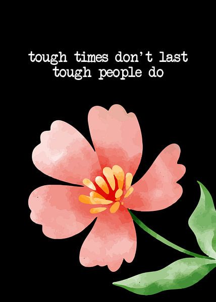 Tough People Last - Motivational Saying &amp; Positive Thinking by Millennial Prints