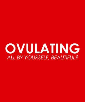 Ovulating