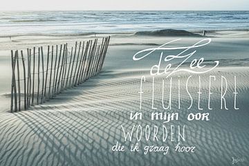 De zee fluistert in mijn oor, woorden die ik graag hoor! von Dirk van Egmond