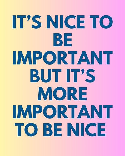 Es ist schön, nett zu sein