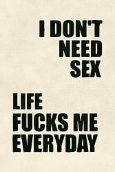 I Don't Need Sex