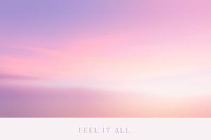 Feel It All