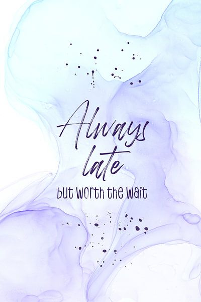 Always late | floating colors von Melanie Viola