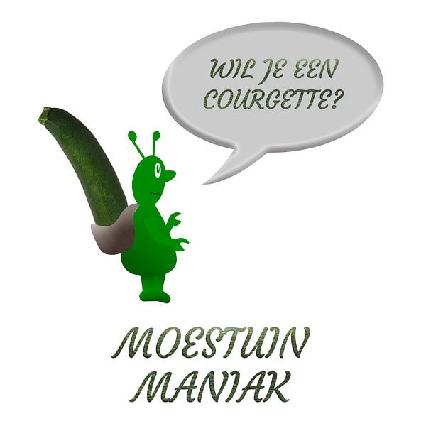 "Wil je een courgette?" Moestuin maniak van Grüntyers .