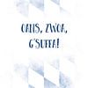 Bavarian Dialect OANS, ZWOA, G'SUFFA by Melanie Viola