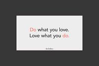 Do what you love