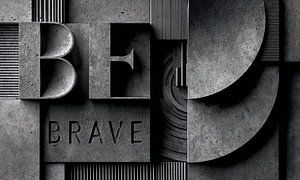 Be Brave