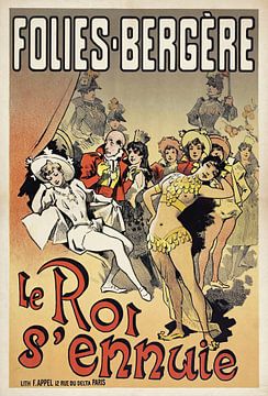 Alfred Choubrac - Folies-Bergere Le Roi S’ennuie (1880-1900) von Peter Balan