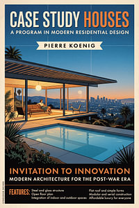 Pierre Koenig, Case-Study-Haus