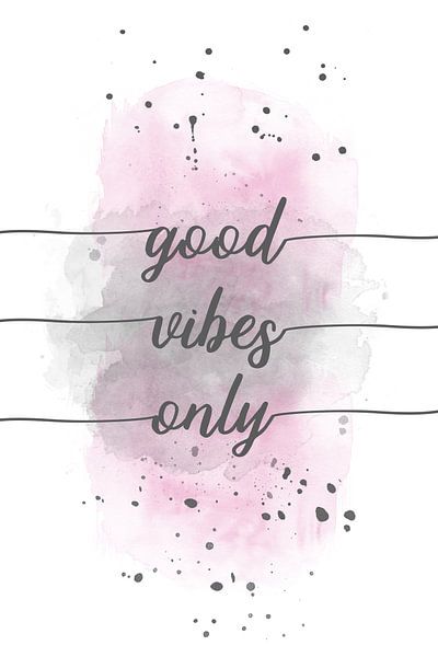 Good vibes only | Aquarell rosa von Melanie Viola