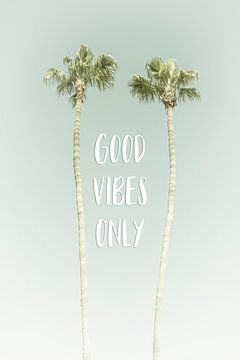 Good vibes only | Idyllic Palm Trees by Melanie Viola