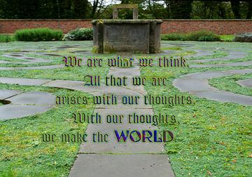 We are what we think - Spruch von Buddha