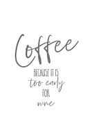 Le café - trop tôt pour le vin