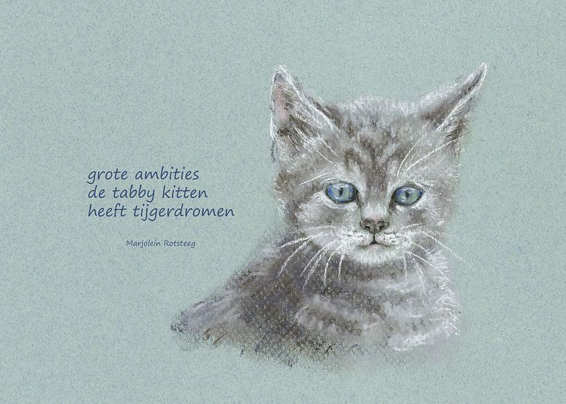 Große Träume Katzen Haiku Holländisch von Karen Kaspar