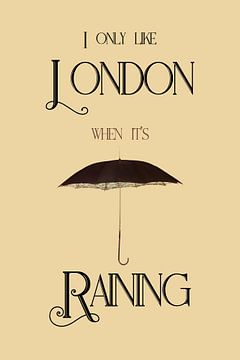 I only like London when it is raining van Martin Bergsma