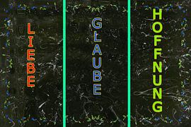 Liefde - Geloof - Hoop van Photoart-Naegele