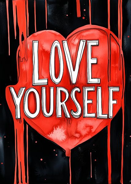Liebe dich selbst motivierender Text von JBJart Justyna Jaszke