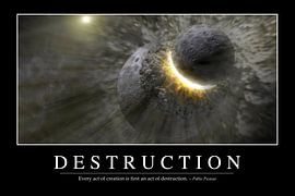 STK107091M-Destruction: Inspirational Quote and Motivational Poster by Stocktrek Images
