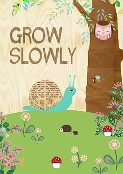 Grow Slowly Collage sur Green Nest