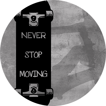 Skateboard Wallart "Stop nooit met bewegen..." Cadeau-idee van Millennial Prints