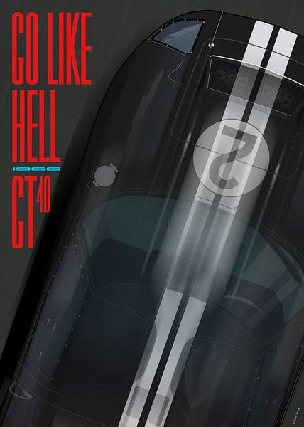 Go like Hell, Ford GT40 1966 by Theodor Decker