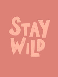 Stay Wild – Handgeschriebene Typografie von HelloHappylife