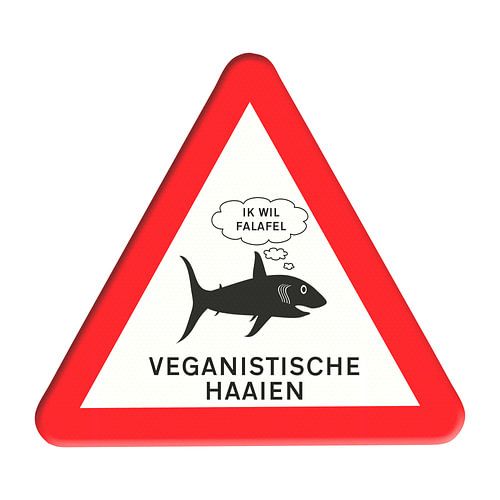 Waarschuwingsbord - Veganistische haaien