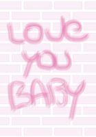 Love You Baby Girl