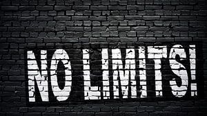 No limits!