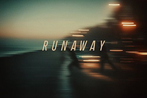RUNAWAY - No Escape