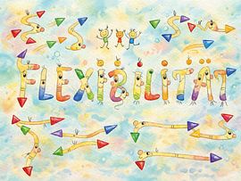 Flexibilität Flexibilität –  sich spielerisch neuen Situationen sich anpassen