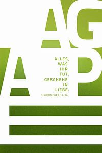 Jahreslosung 2024: Alles, was ihr tut, geschehe in Liebe. Motiv Agape