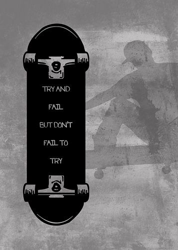 Skateboard Wallart "Don't Fail To Try..." Gift Idea