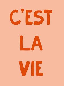 Cèst La Vie