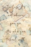 It's who you travel with