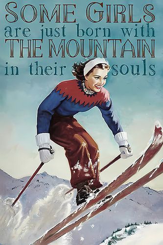 Vintage Certaines filles sont nées avec la montagne dans l'âme