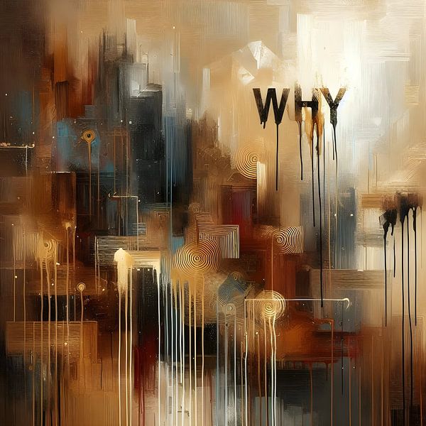 WHY by FoXo Art
