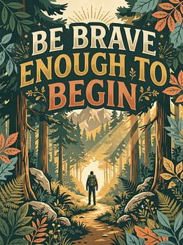 Ayez le courage de vous lancer – Graphisme inspirant « Voyageur sur les sentiers de la forêt vintage »