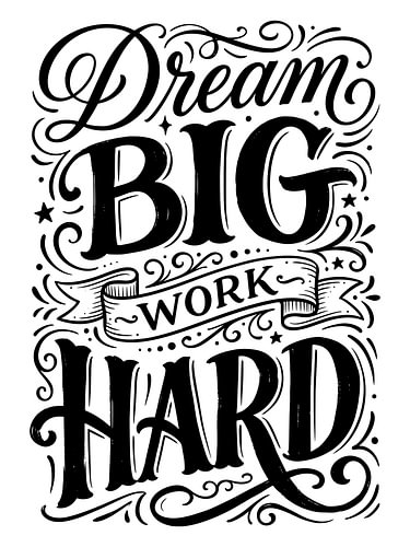 Träume groß, arbeite hart – Motivierende Handlettering-Typografie, Grafikdesign